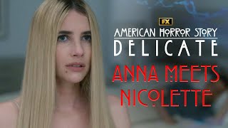 Anna Meets Nicolette  Scene  American Horror Story Delicate  FX [upl. by Broddy]