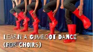 LEARN An easy yet impressive Gumboot Dance sequence for your Choir  Molo Molo  South Africa [upl. by Gael]