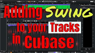 Adding Swing to Your Tracks in Cubase 11 PRO  Tutorial [upl. by Nnahtur]