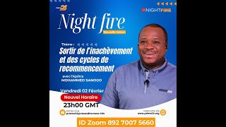 TEMPS PROPHÉTIQUE ET DE PRIÈRE  NIGHT FIRE  Pasteur Mohammed Sanogo  02022024 [upl. by Lamond]