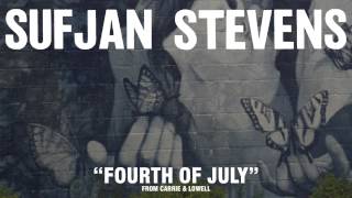 Sufjan Stevens quotFourth Of Julyquot Official Audio [upl. by Nowyt]