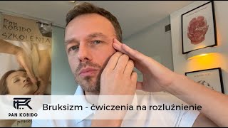 Bruksizm  ćwiczenia na rozluźnienie [upl. by Tad]