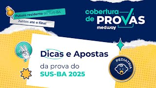 Dicas e Apostas para a prova do SUSBA  Pediatria  Cobertura de Provas Medway [upl. by Adierf]