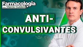 Farmacologia – Anticonvulsivantes Farmacologia [upl. by Sirahc]