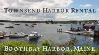 Townsend Harbor Vacation Rental  Boothbay Harbor Maine [upl. by Tammy]