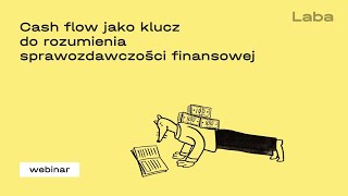 Cash flow jako klucz do rozumienia sprawozdawczości finansowej [upl. by Araeic335]