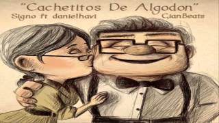 quotCachetitos De Algodónquot  Signo Ft DanielHavi Rap Romantico 2014 [upl. by Naitsirc980]