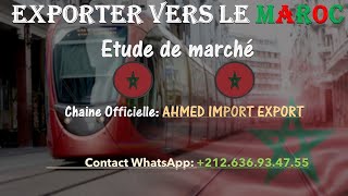 exporter au Maroc étude de marché marocain [upl. by Ivana]