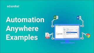 Automation Anywhere Examples  Automation Anywhere Commands  Automation Anywhere Training  Edureka [upl. by Ecnaralc483]