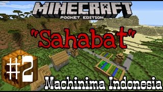 Sahabat Sejati  Minecraft Machinima Indonesia 2 [upl. by Divad653]