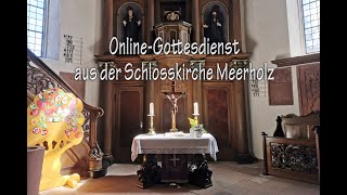 Gottesdienst Schlosskirche Meerholz 29 3 2020 [upl. by Nnaylime]