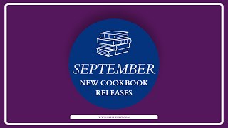 New September 2024 Cookbook Releases [upl. by Nyre]