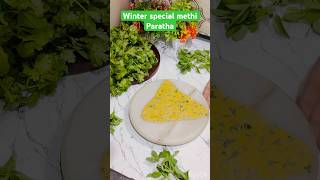 Winter special Paratha methi Paratha recipe shorts foodlover foodblogger viralshort [upl. by Dnanidref335]