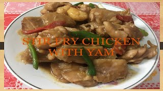 Stir fry Chicken with YamGabi Home Cooking and Easy Recipe [upl. by Eiramac]