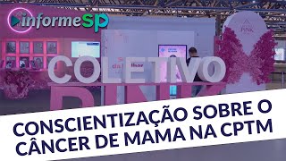 CPTM realiza ação de conscientização no Outubro Rosa Acompanhe no InformeSP [upl. by Gaut]