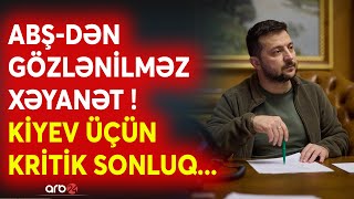 Zelenski gözlənilməz sonla üzüzə  ABŞnin xəyanəti MƏĞLUBİYYƏTLƏ nəticələnək  Müharibədə son [upl. by Htebaile]