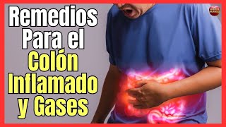 🆘 REMEDIOS CASEROS PARA EL COLON INFLAMADO Y GASES 🆘 [upl. by Orelee]