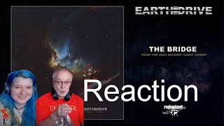 DadampDaughter First Reaction to 𝐓𝐡𝐞 𝐁𝐫𝐢𝐝𝐠𝐞 · Earth Drive [upl. by Lucrece]