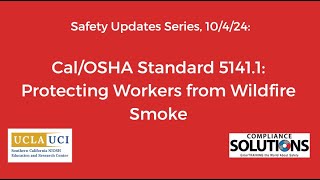 Safety Updates Webinar Series Protecting Workers from Wildfire Smoke [upl. by Terese]