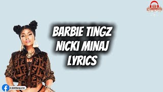 Nicki Minaj  Barbie Tingz Lyrics [upl. by Lamarre]