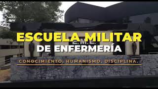 LaEducaciónMilitarAlServicioDeMéxico Escuela Militar de Enfermería [upl. by Tnecniv]