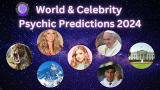 💫🔮World amp Celebrity Psychic Predictions for 2024 🔮💫🫨 [upl. by Eolanda285]