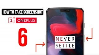 How To Take A Screenshot on the OnePlus 6 [upl. by Cocke]