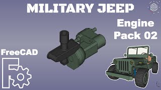 FreeCAD  Creating a Military Jeep 17 Engine Pack02 [upl. by Chapnick879]