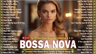 Bossa Nova Cover Songs 2024🎷The Best Bossa Nova Jazz Covers Playlist 2024📯Relaxing Bossa Nova Songs [upl. by Borgeson]