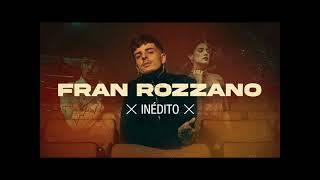 Fran Rozzano Inédito Remix [upl. by Marfe]