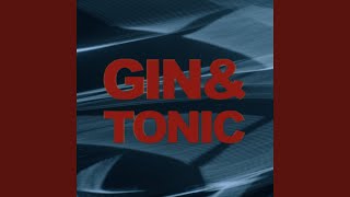 Gin amp Tonic [upl. by Timmie683]