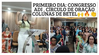 GRANDE CONGRESSO Círculo de Oração Colunas de Betel AD Araxá MG primeiro dia🙌😭🔥🎼🎤🎸 [upl. by Euqirat]