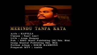 Merindu Tanpa Kata  Kapilla Official MV [upl. by Burgess]