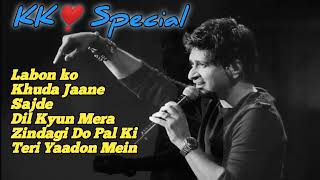 Kk❤️ Kk❣️Special Song🎶 kk songs💓 Best Of Kk🔥 Hindi Hit Song 2023🎵 [upl. by Eednyl616]