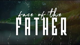 Official Lyric Video  quotFace Of The Fatherquot by One Common [upl. by Rehotsirhc]