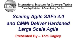 Software Testing Training  Scaling Agile SAFe 4 0 and CMMI Deliver Hardened Large Scale Agile [upl. by Haek12]