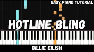 Billie Eilish  Hotline Bling Easy Piano Tutorial [upl. by Berey]