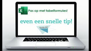 Snelle Korte Tip pas op met tabelformules in Excel [upl. by Lemhaj]