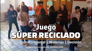 Juego 𝗦Ú𝗣𝗘𝗥 𝗥𝗘𝗖𝗜𝗖𝗟𝗔𝗗𝗢 Educación Ambiental  Materiales a Reciclar  Dinámica de Grupo  Campamento [upl. by Einaj]