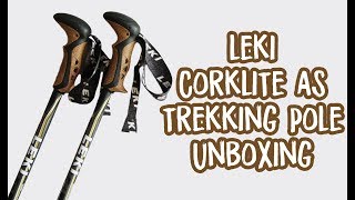 Leki Trekking Poles  Leki Corklite Antishock  Unboxing  Hiking Gear [upl. by Akinam]