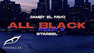 Jamby el Favo amp Starbel  All Black ⚫️ Video Oficial [upl. by Lenox353]