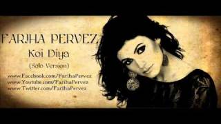 Koi Diya  Fariha Pervez  Solo Version Full Track [upl. by Teirrah]