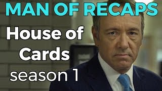 RECAP  House of Cards Season 1 [upl. by Ahsenhoj917]