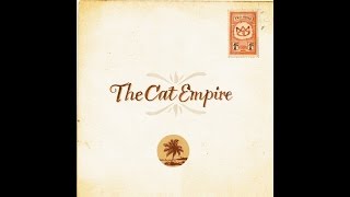 The Cat Empire  Protons Neutrons Electrons Official Audio [upl. by Oriel316]