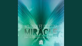 Miracle feat Coco Star Dimitri Vegas amp Like Mike Remix [upl. by Tisha565]