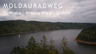 05 Moldauradweg Mlaka – Krasna Hora  Schonberg  Zrubek [upl. by Eiramnaej500]