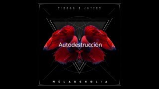 Piezas y Jayder  Autodestrucción Melancholia 2015 [upl. by Darci]