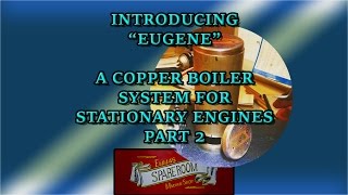 Introducing EUGENE A small copper boiler Part 2 [upl. by Mihsah]