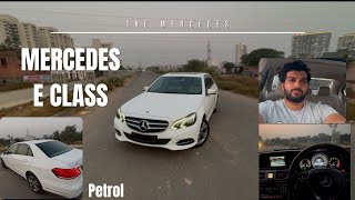 Mercedes E class 🚘 fully automatic  Petrol क्यों ली Rohit Nagar [upl. by Mimi]