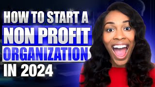 How To Start A Nonprofit Organization Step by Step in 2024 [upl. by Mullen]